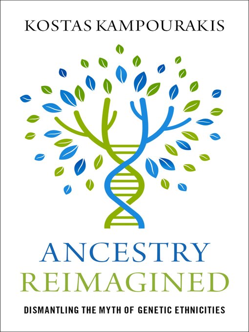 Title details for Ancestry Reimagined by Kostas Kampourakis - Available